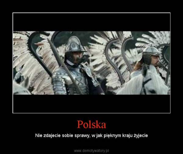 Polska – Nie zdajecie sobie sprawy, w jak pięknym kraju żyjecie 