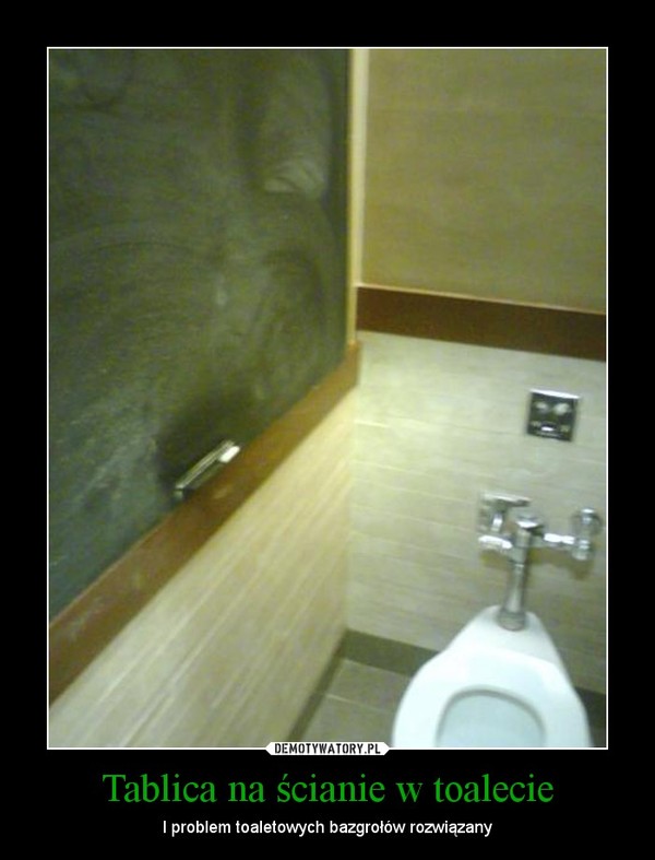 Tablica na ścianie w toalecie – I problem toaletowych bazgrołów rozwiązany 