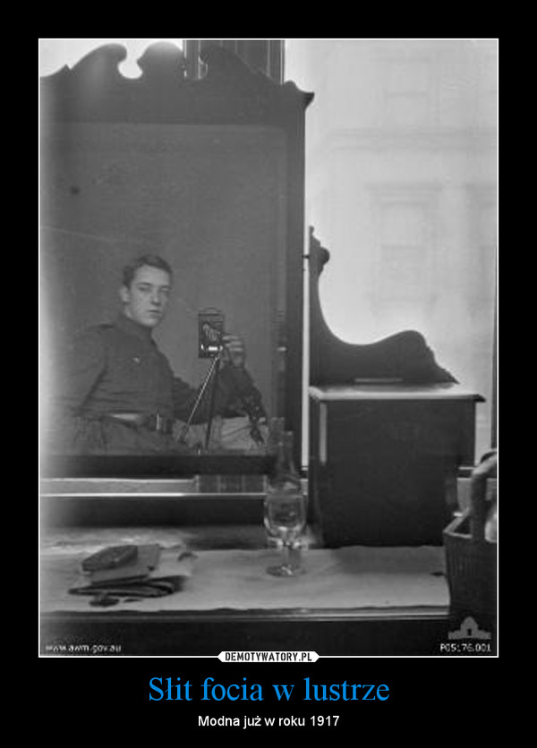 Słit focia w lustrze – Modna już w roku 1917 