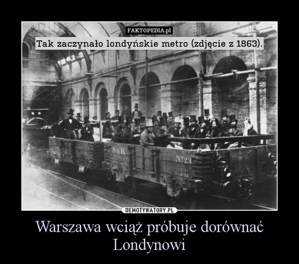 Warszawa wciąż próbuje dorównać Londynowi –  