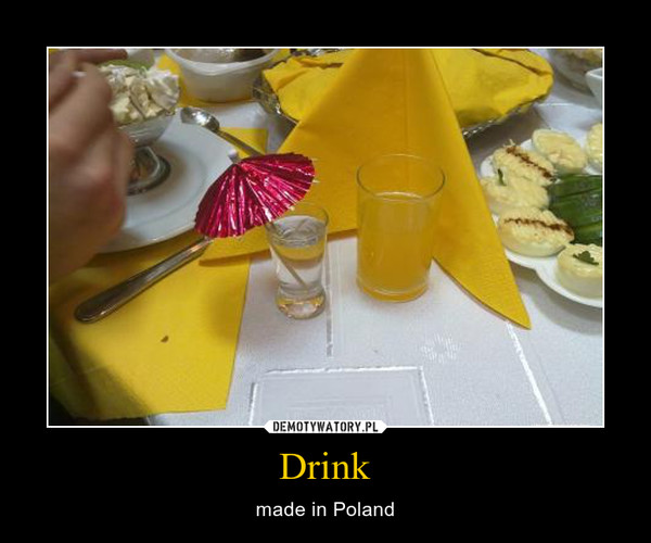 Drink – made in Poland 