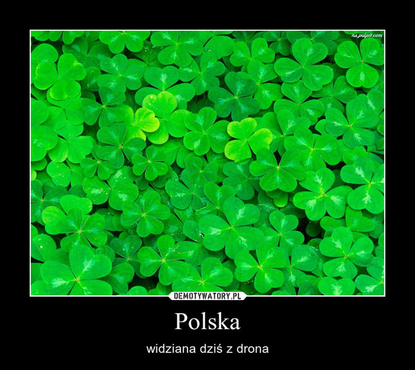 Polska – widziana dziś z drona 