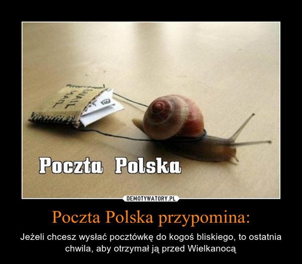 Poczta Polska przypomina: – Jeżeli chcesz wysłać pocztówkę do kogoś bliskiego, to ostatnia chwila, aby otrzymał ją przed Wielkanocą 