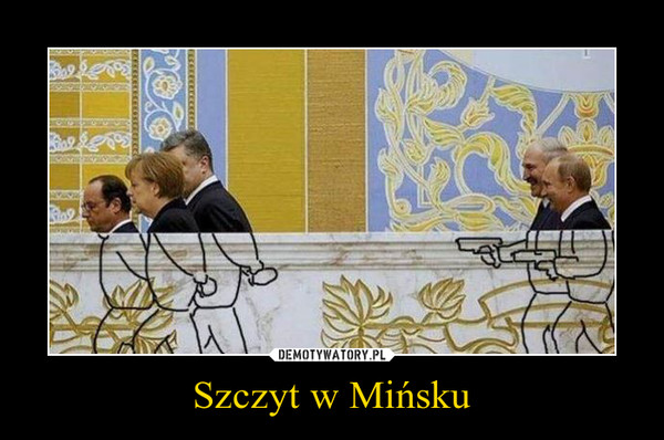 Szczyt w Mińsku –  