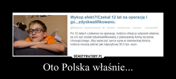 Oto Polska właśnie... –  