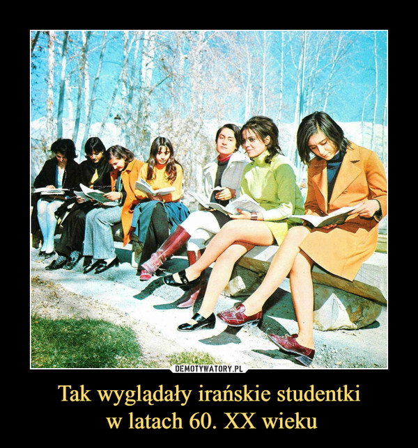 Tak wyglądały irańskie studentki w latach 60. XX wieku –  