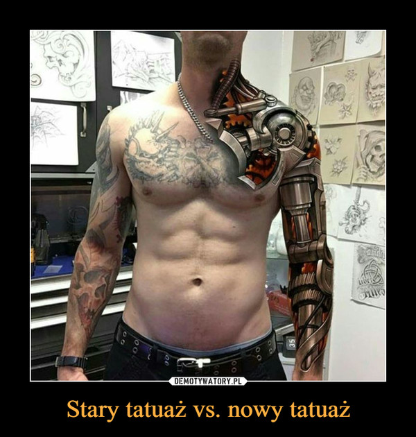 Stary tatuaż vs. nowy tatuaż –  