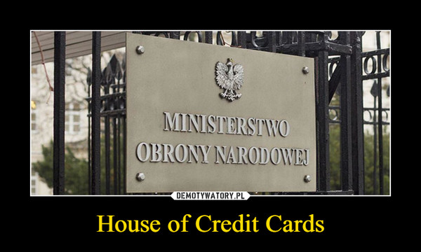 House of Credit Cards