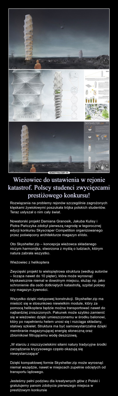 Wieżowiec do ustawienia w rejonie katastrof. Polscy studenci zwycięzcami prestiżowego konkursu!