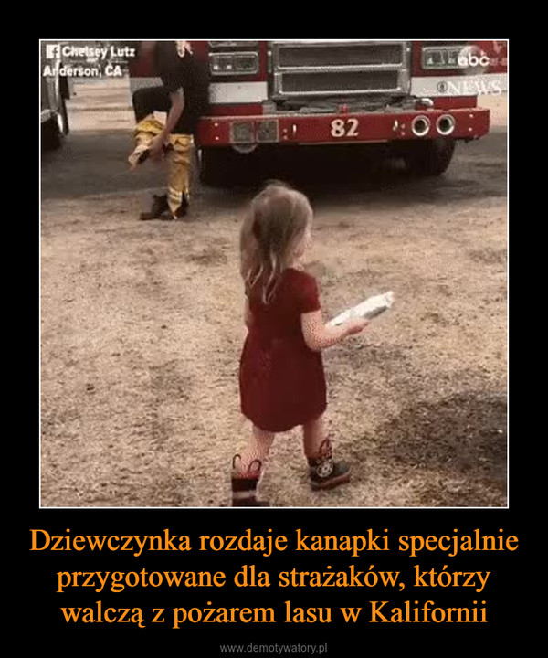 Dziewczynka rozdaje kanapki specjalnie przygotowane dla strażaków, którzy walczą z pożarem lasu w Kalifornii –  