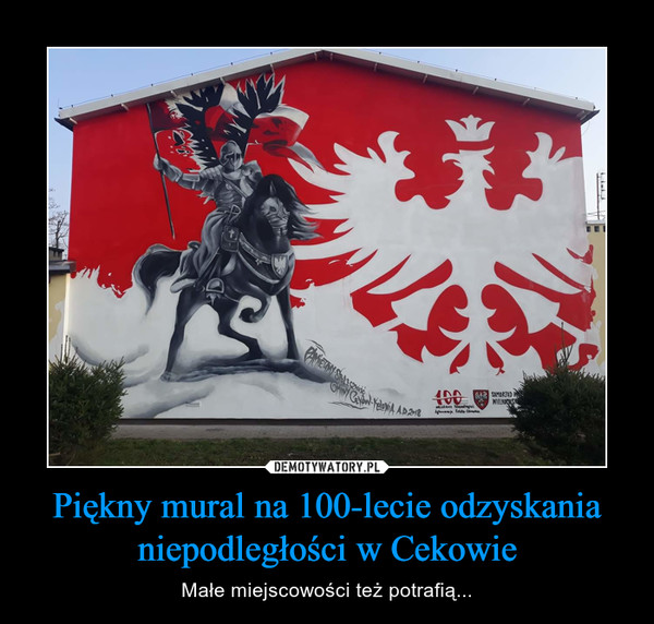 Piękny mural na 100-lecie odzyskania niepodległości w Cekowie – Małe miejscowości też potrafią... 