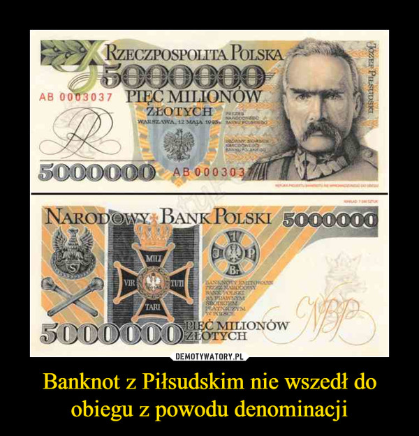 Banknot z Piłsudskim nie wszedł do obiegu z powodu denominacji