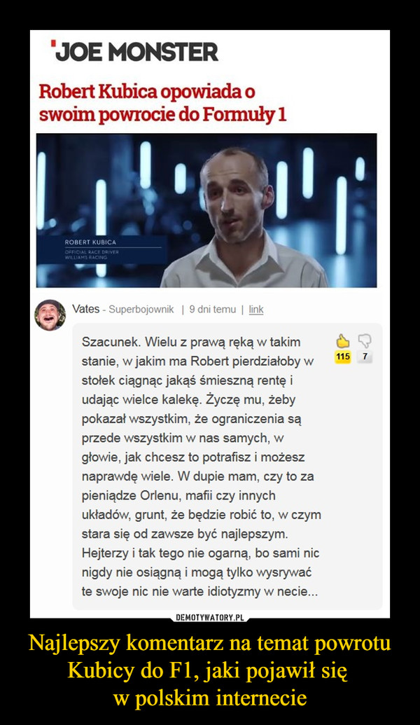 Najlepszy komentarz na temat powrotu Kubicy do F1, jaki pojawił się 
w polskim internecie