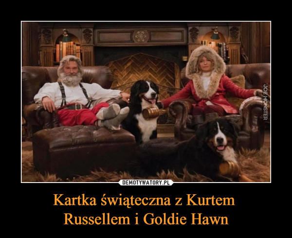 Kartka świąteczna z Kurtem 
Russellem i Goldie Hawn