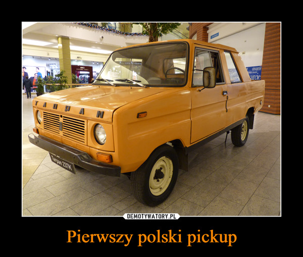 Pierwszy polski pickup –  