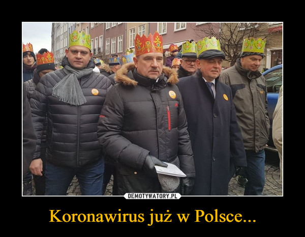 Koronawirus już w Polsce... –  