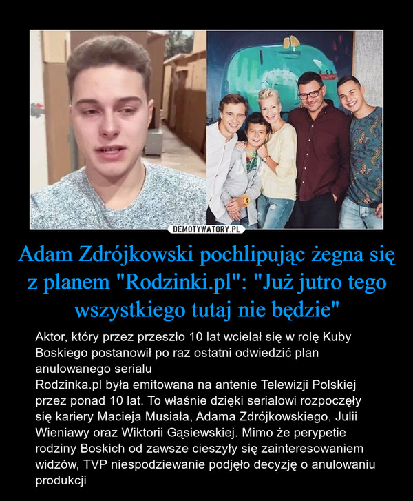 Adam Zdrójkowski pochlipując żegna się z planem "Rodzinki.pl": "Już jutro tego wszystkiego tutaj nie będzie"