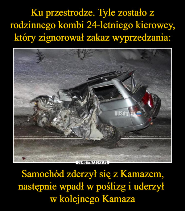 Samochód zderzył się z Kamazem, następnie wpadł w poślizg i uderzył w kolejnego Kamaza –  
