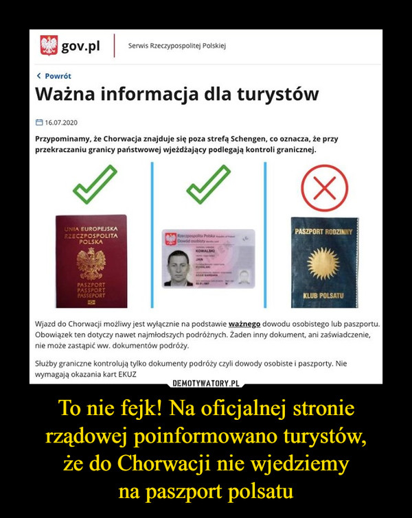 To nie fejk! Na oficjalnej stronie rządowej poinformowano turystów,
że do Chorwacji nie wjedziemy
na paszport polsatu