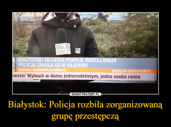 Białystok: Policja rozbiła zorganizowaną grupę przestępczą –  
