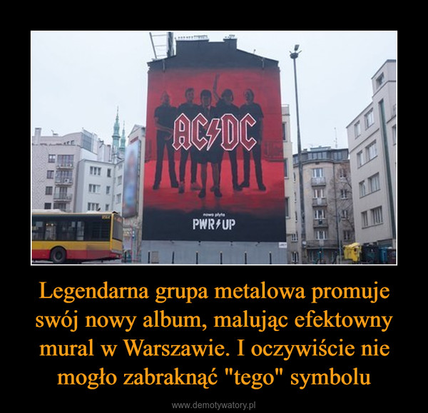 Legendarna grupa metalowa promuje swój nowy album, malując efektowny mural w Warszawie. I oczywiście nie mogło zabraknąć "tego" symbolu –  