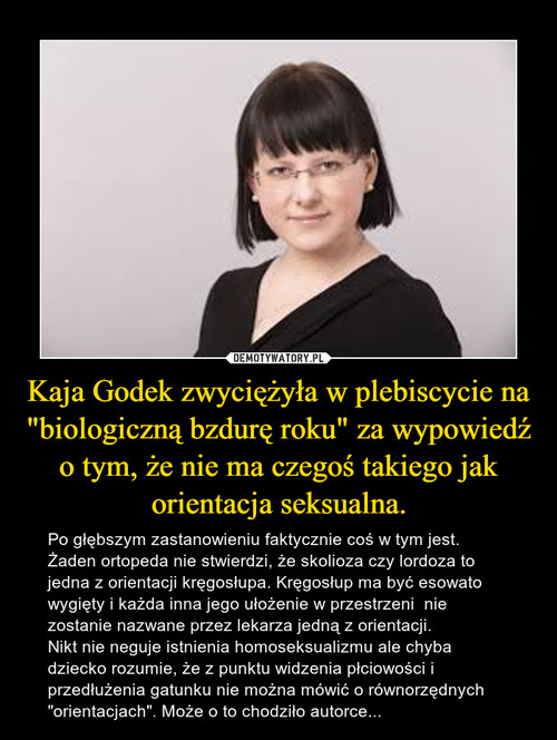 Kaja Godek zwyciężyła w plebiscycie na "biologiczną bzdurę roku" za wypowiedź o tym, że nie ma czegoś takiego jak orientacja seksualna.