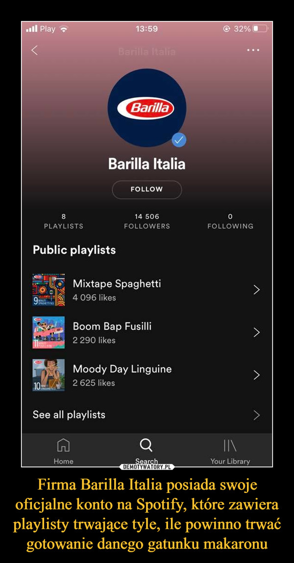 Firma Barilla Italia posiada swoje oficjalne konto na Spotify, które zawiera playlisty trwające tyle, ile powinno trwać gotowanie danego gatunku makaronu