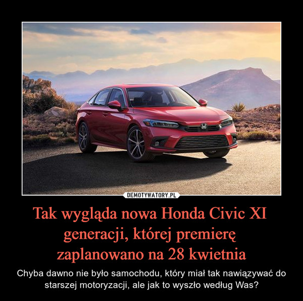 Tak wygląda nowa Honda Civic XI 
generacji, której premierę 
zaplanowano na 28 kwietnia
