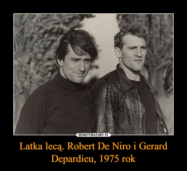 Latka lecą. Robert De Niro i Gerard Depardieu, 1975 rok