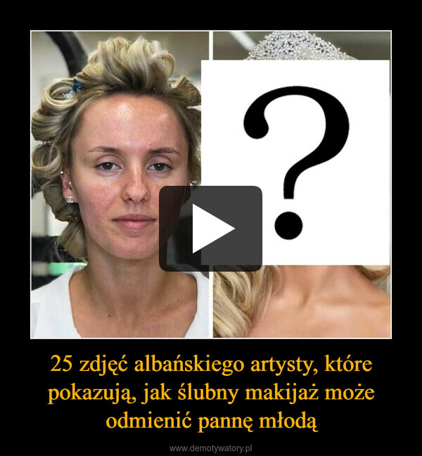 25 zdjęć albańskiego artysty, które pokazują, jak ślubny makijaż może odmienić pannę młodą –  