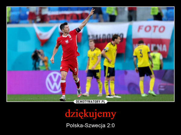 dziękujemy – Polska-Szwecja 2:0 