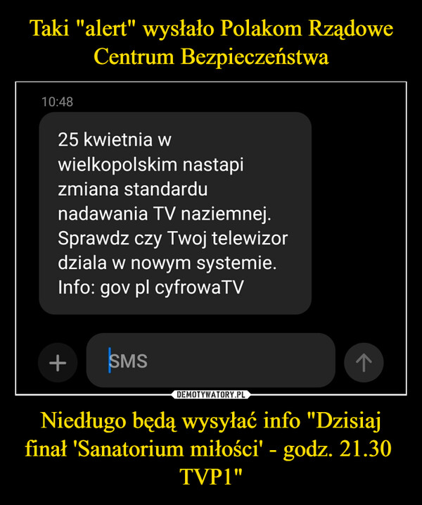 Taki "alert" wysłało Polakom Rządowe Centrum Bezpieczeństwa Niedługo będą wysyłać info "Dzisiaj finał 'Sanatorium miłości' - godz. 21.30  TVP1"