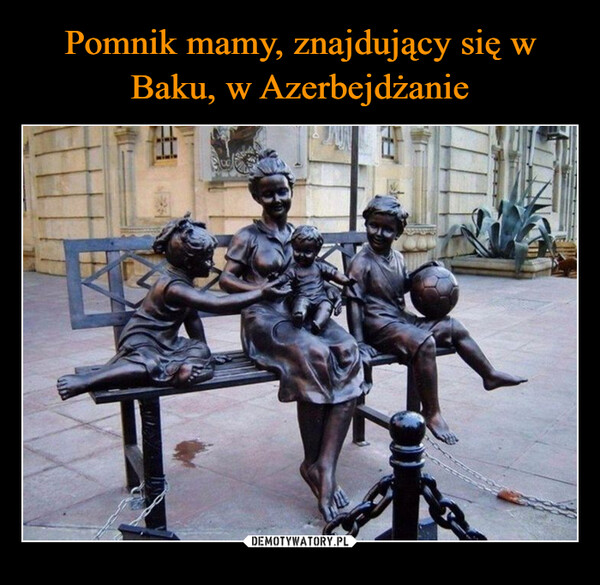 Pomnik mamy, znajdujący się w Baku, w Azerbejdżanie
