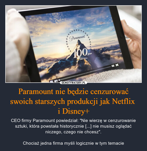 Paramount nie będzie cenzurować swoich starszych produkcji jak Netflix 
i Disney+