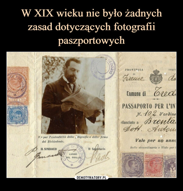 W XIX wieku nie było żadnych zasad dotyczących fotografii paszportowych