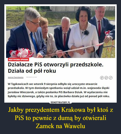 Jakby prezydentem Krakowa był ktoś z PiS to pewnie z dumą by otwierali Zamek na Wawelu