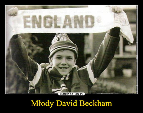Młody David Beckham –  