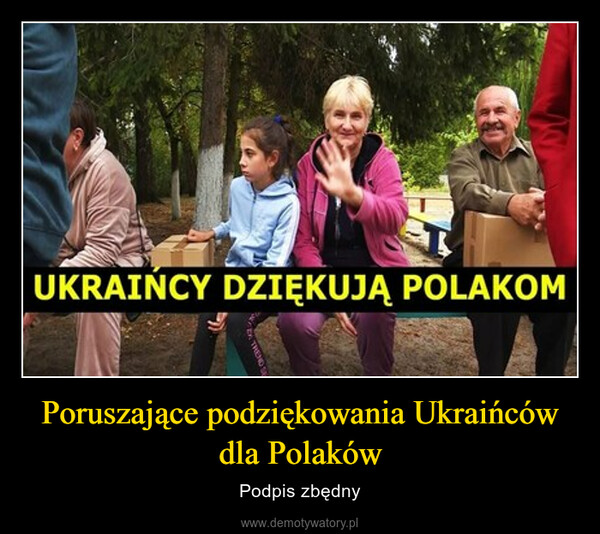 Poruszające podziękowania Ukraińców dla Polaków – Podpis zbędny 