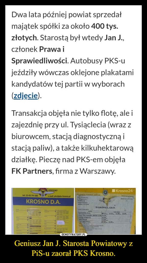 Geniusz Jan J. Starosta Powiatowy z PiS-u zaorał PKS Krosno. –  