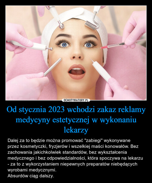 Od stycznia 2023 wchodzi zakaz reklamy medycyny estetycznej w wykonaniu lekarzy