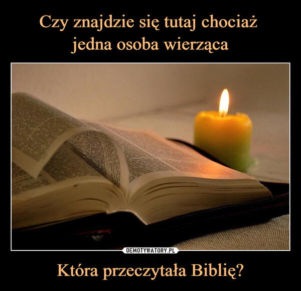 Która przeczytała Biblię? –  