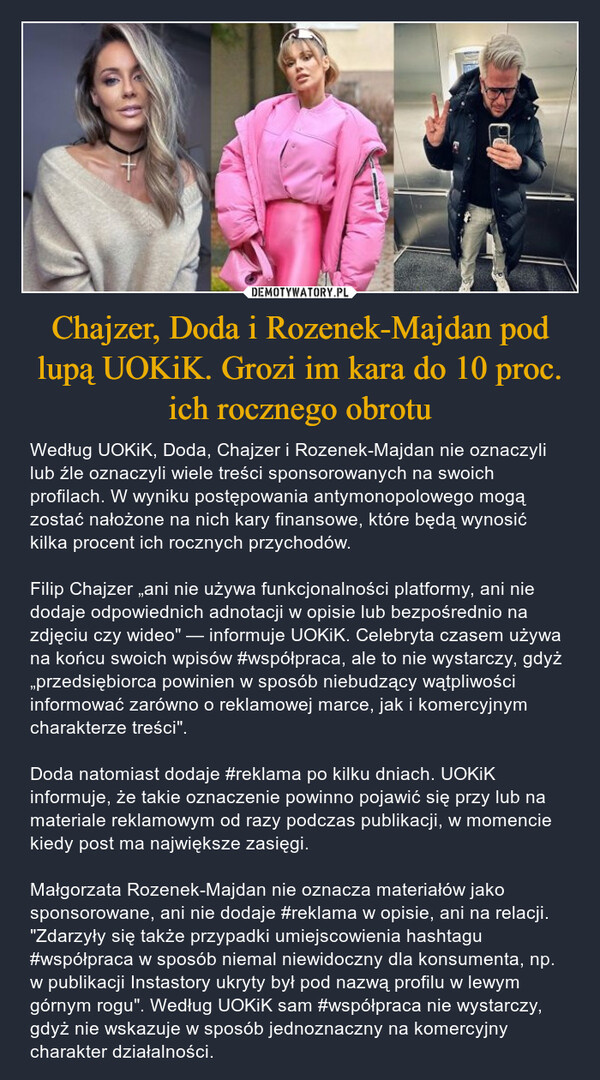 Chajzer, Doda i Rozenek-Majdan pod lupą UOKiK. Grozi im kara do 10 proc. ich rocznego obrotu