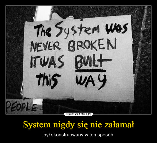 System nigdy się nie załamał