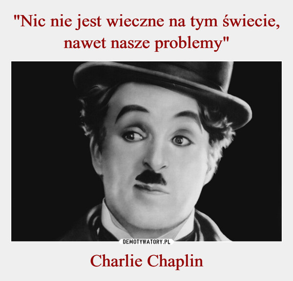Charlie Chaplin –  