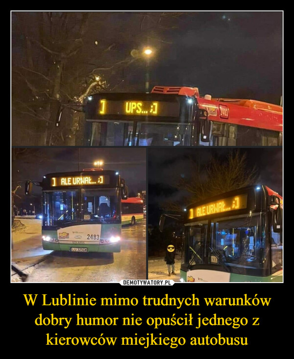 W Lublinie mimo trudnych warunków dobry humor nie opuścił jednego z kierowców miejkiego autobusu