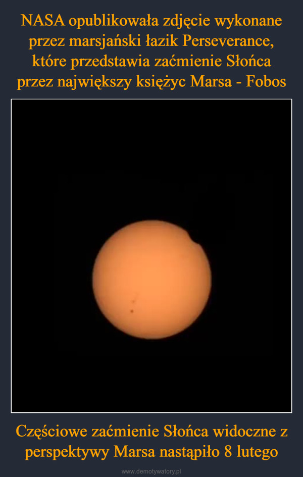 Częściowe zaćmienie Słońca widoczne z perspektywy Marsa nastąpiło 8 lutego –  